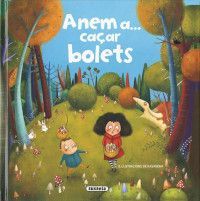 Anem a caçar bolets