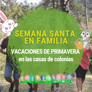 ¡Semana Santa en familia en las casas de colonias!