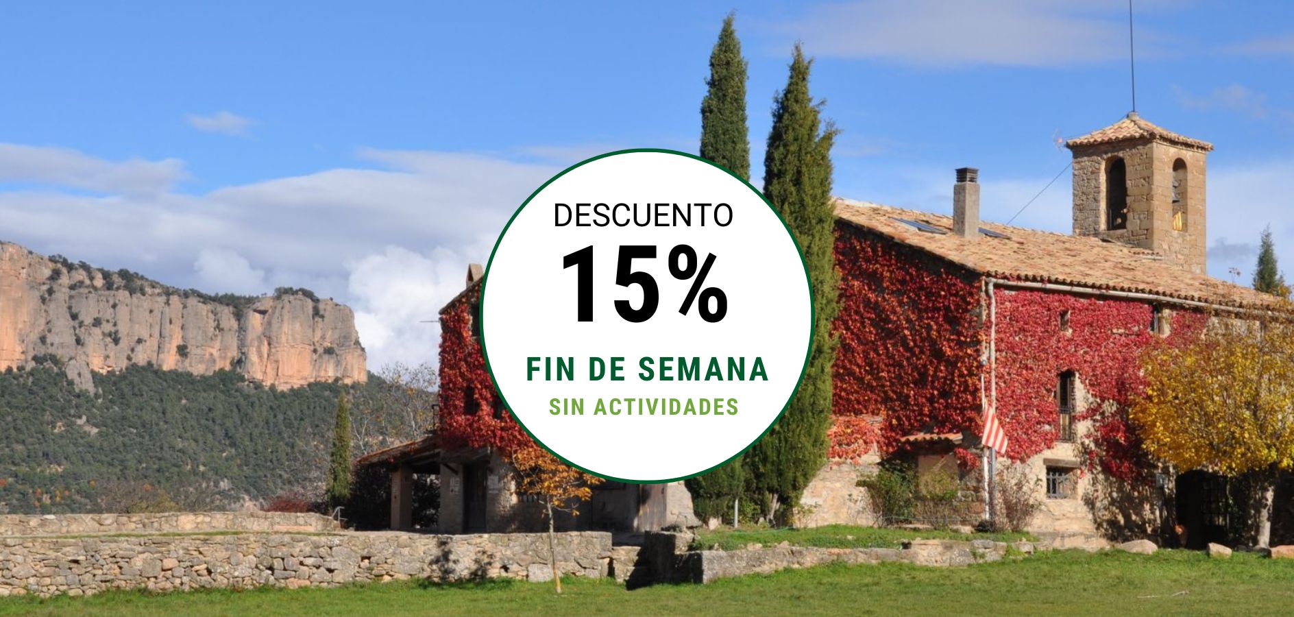 Promoción de fin de semana en La Rectoria de la Selva