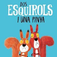 Dos esquirols i una pinya Fundesplai Conte infantil Dos esquirols i una pinya