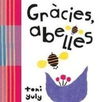 Gràcies abelles Fundesplai Conte infantil Gràcies abelles