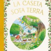 La caseta sota terra, la festa de primavera Fundesplai Conte infantil La caseta sota terra, la festa de primavera