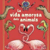 La vida amorosa dels animals Fundesplai Conte infantil La vida amorosa dels animals