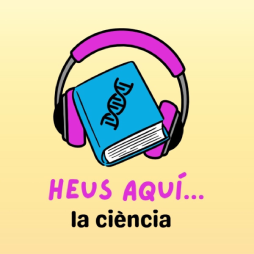 pòdcast infantil per escoltar en família heus aquí... la ciència